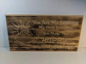 You are my Sunshine Engraved Wood Sign